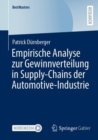 Image for Empirische Analyse Zur Gewinnverteilung in Supply-Chains Der Automotive-Industrie