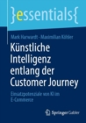 Image for Künstliche Intelligenz Entlang Der Customer Journey: Einsatzpotenziale Von KI Im E-Commerce