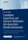Image for Candidate Experience auf Karriere-Webseiten der deutschen Bundesministerien : Eine Analyse unter Anwendung der CUBE-Formel nach Scholz