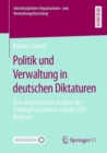 Image for Politik und Verwaltung in deutschen Diktaturen
