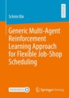 Image for Generic Multi-Agent Reinforcement Learning Approach for Flexible Job-Shop Scheduling