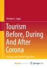Image for Tourism before, during and after Corona : Economic and social perspectives