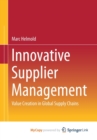 Image for Innovative Supplier Management : Value Creation in Global Supply Chains