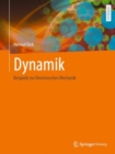 Image for Dynamik: Beispiele Zur Newtonschen Mechanik