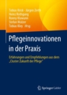 Image for Pflegeinnovationen in Der Praxis: Erfahrungen Und Empfehlungen Aus Dem Cluster Zukunft Der Pflege&quot;