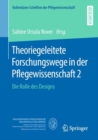 Image for Theoriegeleitete Forschungswege in der Pflegewissenschaft 2