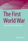 Image for The First World War  : trauma of the twentieth century