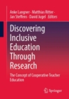 Image for Discovering inclusive education through research  : the concept of cooperative teacher education