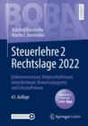 Image for Steuerlehre 2 Rechtslage 2022: Einkommensteuer, Korperschaftsteuer, Gewerbesteuer, Bewertungsgesetz und Erbschaftsteuer