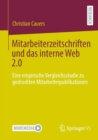 Image for Mitarbeiterzeitschriften Und Das Interne Web 2.0: Eine Empirische Vergleichsstudie Zu Gedruckten Mitarbeiterpublikationen