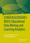 Image for Educational Data Mining und Learning Analytics : Ein maschinell generierter Forschungsuberblick