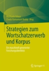 Image for Strategien Zum Wortschatzerwerb Und Korpus: Ein Maschinell Generierter Forschungsuberblick