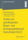 Image for Studien zur grundlegenden Korper- und Bewegungsbildung in Deutschland (Teil 2)
