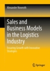 Image for Sales and business models in the logistics industry: ensuring growth with innovative strategies