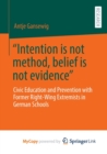 Image for &quot;Intention is not method, belief is not evidence&quot;
