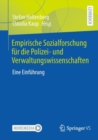 Image for Empirische Sozialforschung Fur Die Polizei- Und Verwaltungswissenschaften: Eine Einfuhrung