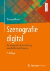 Image for Szenografie digital: Die integrative Inszenierung raumbildender Prozesse