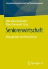 Image for Seniorenwirtschaft: Management Und Perspektiven