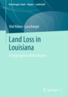 Image for Land loss in Louisiana  : a neopragmatic redescription