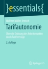 Image for Tarifautonomie: Uber Die Ordnung Des Arbeitsmarktes Durch Tarifvertrage