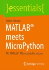Image for MATLAB® meets MicroPython : Mit MATLAB® Mikrocontroller nutzen