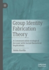 Image for Group Identity Fabrication Theory