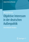 Image for Objektive Interessen in Der Deutschen Auenpolitik: Eine Kritische Analyse