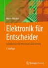 Image for Elektronik Fur Entscheider: Grundwissen Fur Wirtschaft Und Technik
