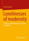 Image for The Lonelinesses of Modernity