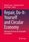 Image for Repair, Do-It-Yourself and Circular Economy: Alternative Practices for Sustainable Consumption