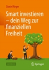 Image for Smart Investieren - Dein Weg Zur Finanziellen Freiheit