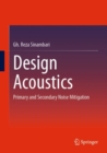 Image for Design acoustics  : primary and secondary noise mitigation