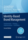 Image for Identity-based brand management  : fundamentals, strategy, implementation, controlling