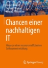 Image for Chancen Einer Nachhaltigen IT: Wege Zu Einer Ressourceneffizienten Softwareentwicklung