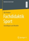 Image for Fachdidaktik Sport: Grundlagen Und Modelle