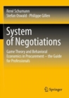 Image for System of negotiations  : game theory and behavioral economics in procurement