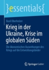Image for Krieg in der Ukraine, Krise im globalen Suden : Die okonomischen Auswirkungen des Kriegs auf die Entwicklungslander