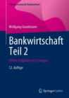 Image for Bankwirtschaft Teil 2 : Offene Aufgaben mit Losungen