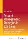 Image for Account Management Strategies in B2B Sales : Generating Customer Value and Building Sustainable Business Relationships - Methodology, Processes, Tools