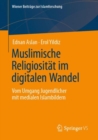 Image for Muslimische Religiositat im digitalen Wandel