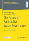 Image for The Future of Radioactive Waste Governance : Lessons from Europe