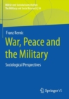 Image for War, Peace and the Military