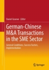 Image for German-Chinese M&amp;A transactions in the SME sector  : general conditions, success factors, implementation