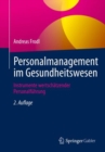 Image for Personalmanagement Im Gesundheitswesen: Instrumente Wertschätzender Personalführung