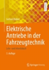Image for Elektrische Antriebe in Der Fahrzeugtechnik: Lehr- Und Arbeitsbuch