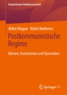 Image for Postkommunistische Regime: Akteure, Institutionen Und Dynamiken