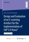 Image for Design and Evaluation of an E-Learning Artefact for the Implementation of SAP S/4HANA(R)
