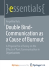 Image for Double Bind-Communication as a Cause of Burnout