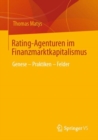 Image for Rating-Agenturen Im Finanzmarktkapitalismus: Genese - Praktiken - Felder