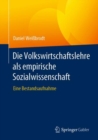 Image for Die Volkswirtschaftslehre Als Empirische Sozialwissenschaft: Eine Bestandsaufnahme